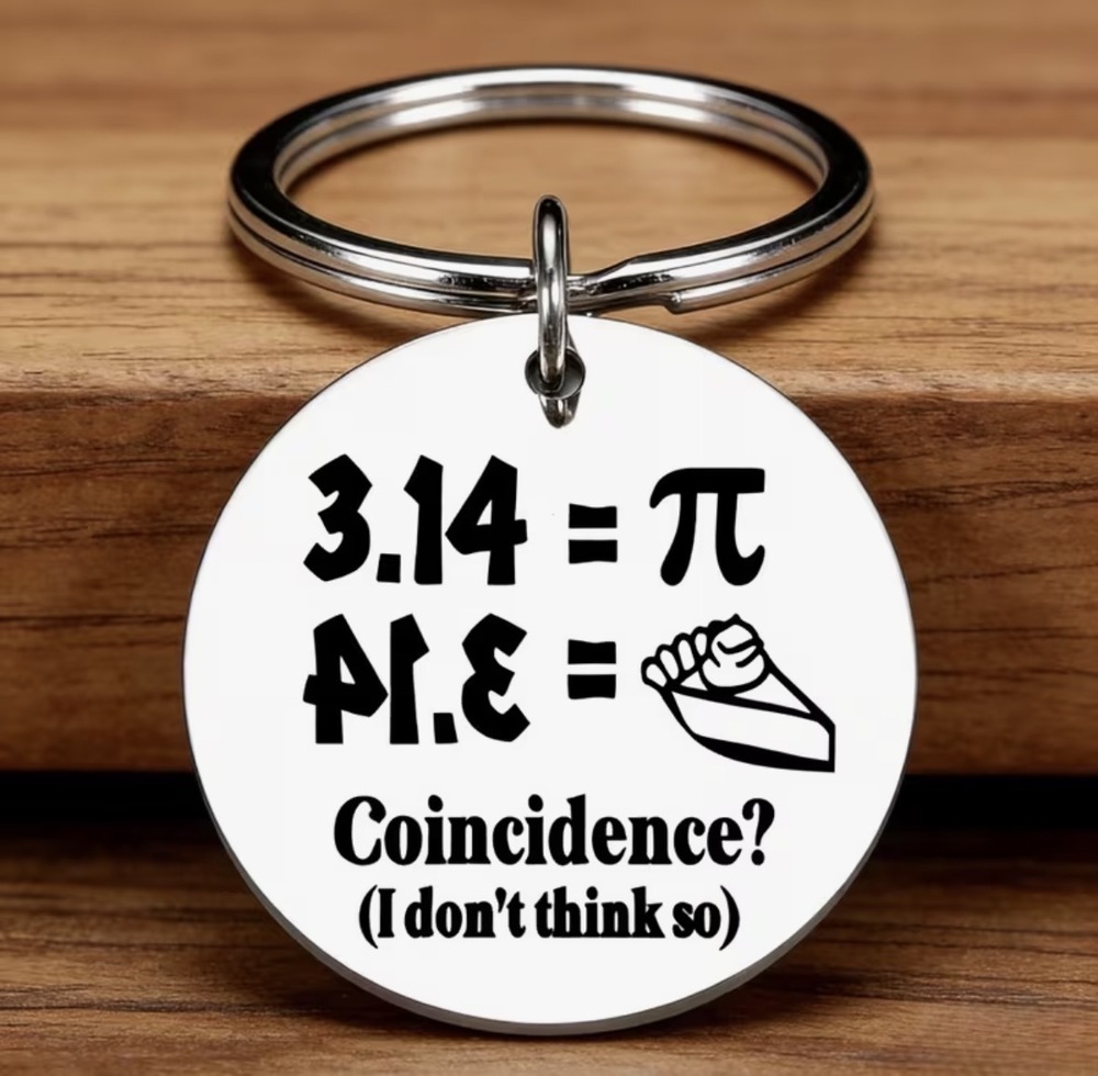 3/$25 Funny Math Nerd Keychain  3.14 Pi and Pie Piece Joke Stainless Keychain